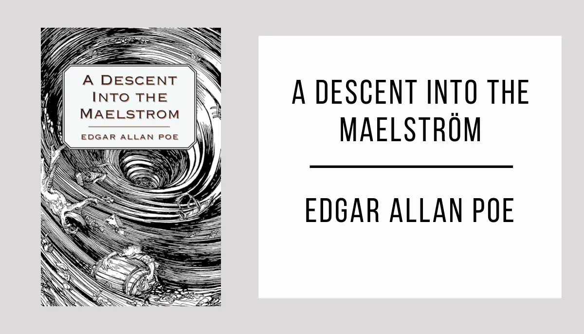 A Descent into the Maelström autor Edgar Allan Poe