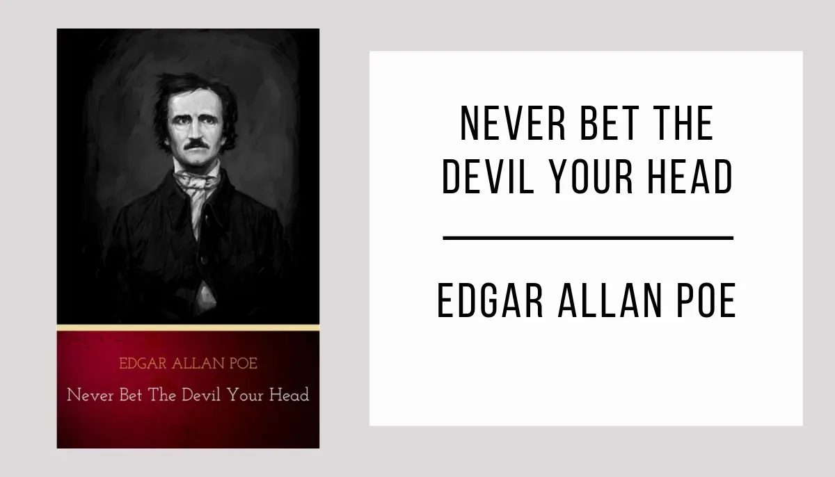 Never Bet the Devil Your Head autor Edgar Allan Poe