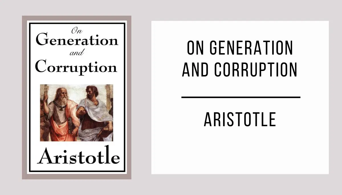 On Generation and Corruption autor Aristotle