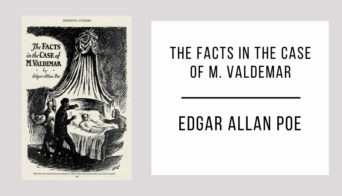 The Facts in the Case of M. Valdemar autor Edgar Allan Poe