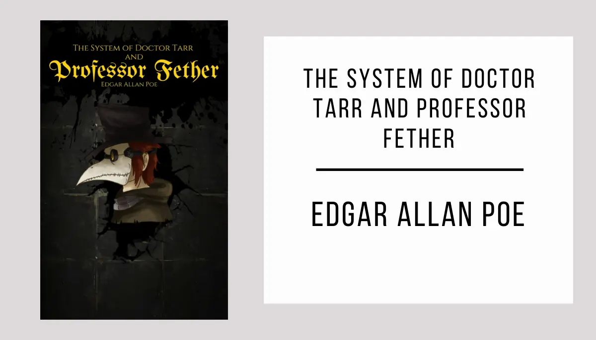 The System of Doctor Tarr and Professor Fether autor Edgar Allan Poe