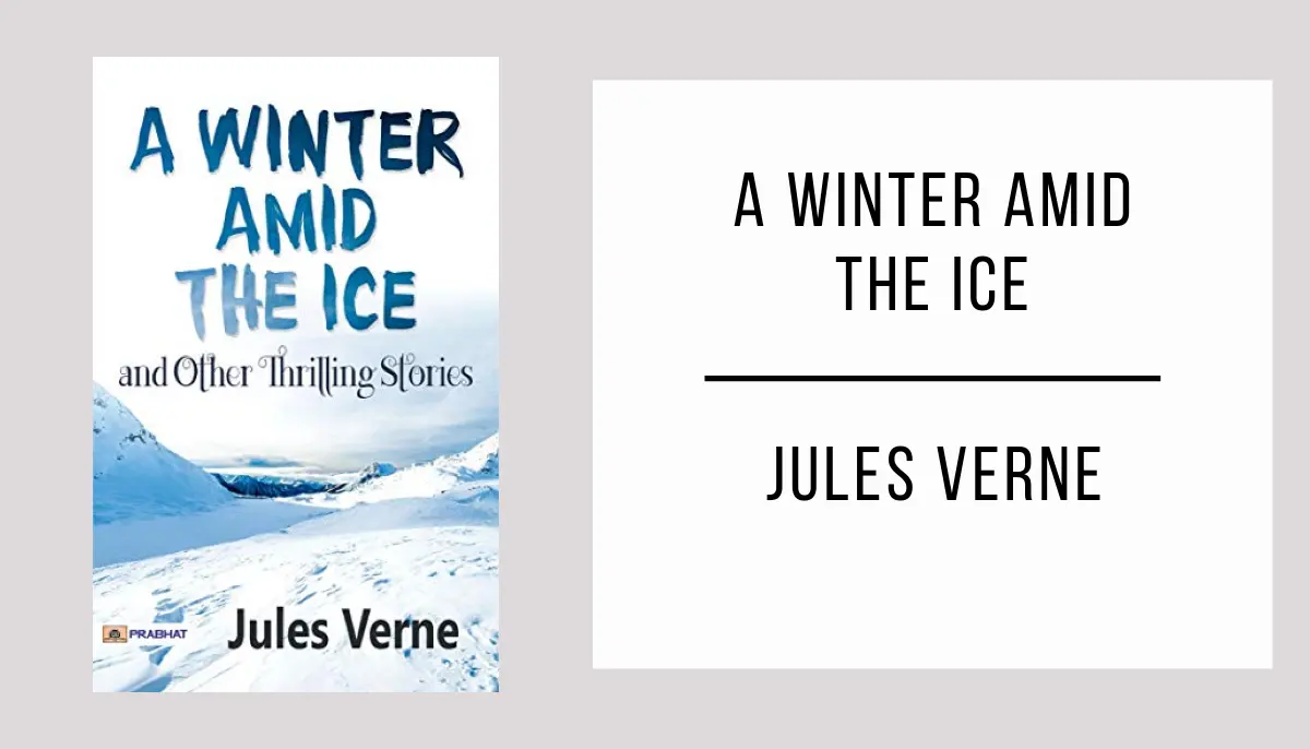 A Winter Amid the Ice autor Jules Verne