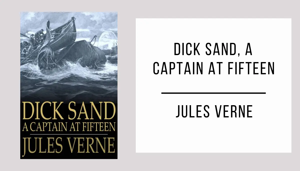 Dick Sand, A Captain at Fifteen autor Jules Verne