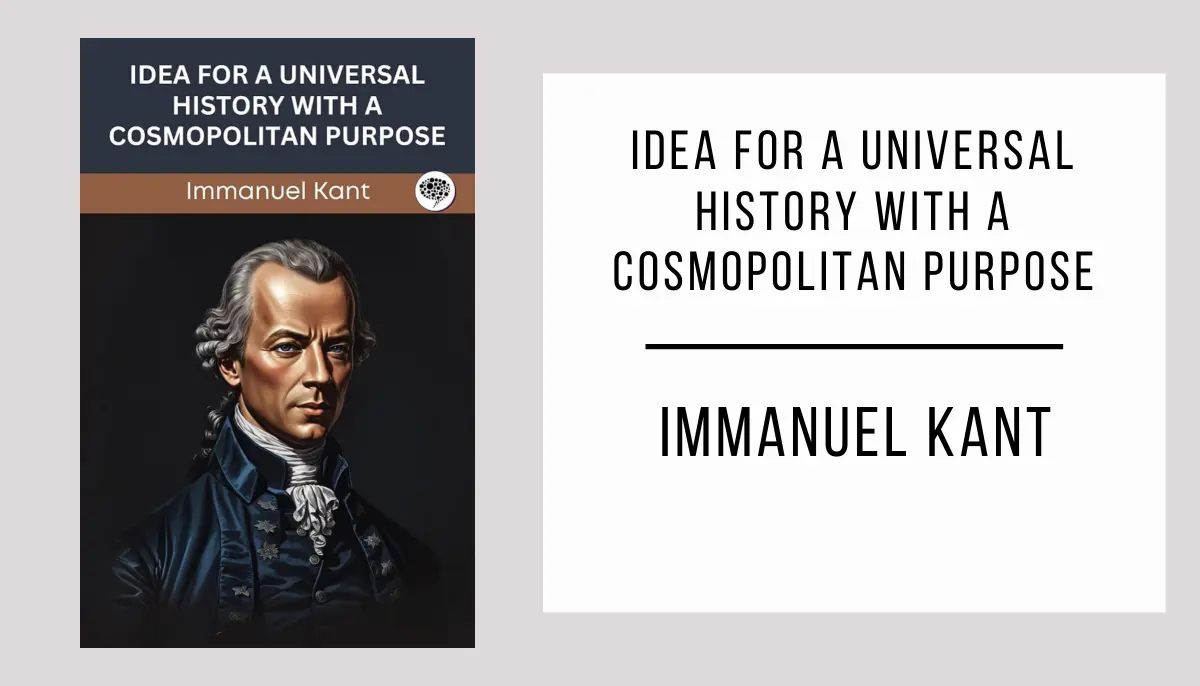 Idea for a Universal History with a Cosmopolitan Purpose autor Immanuel Kant