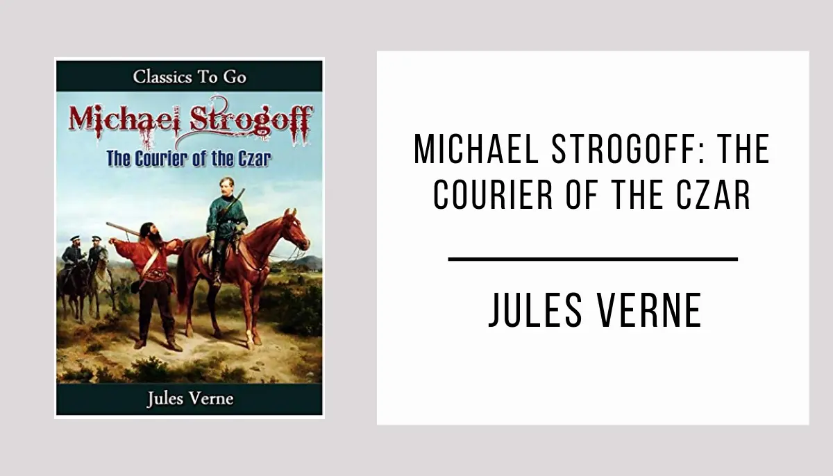 Michael Strogoff: The Courier of the Czar autor Jules Verne