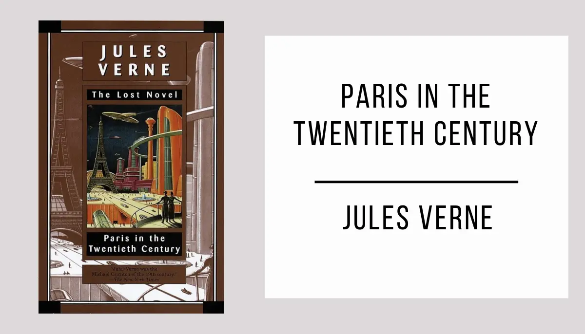 Paris in the Twentieth Century autor Jules Verne