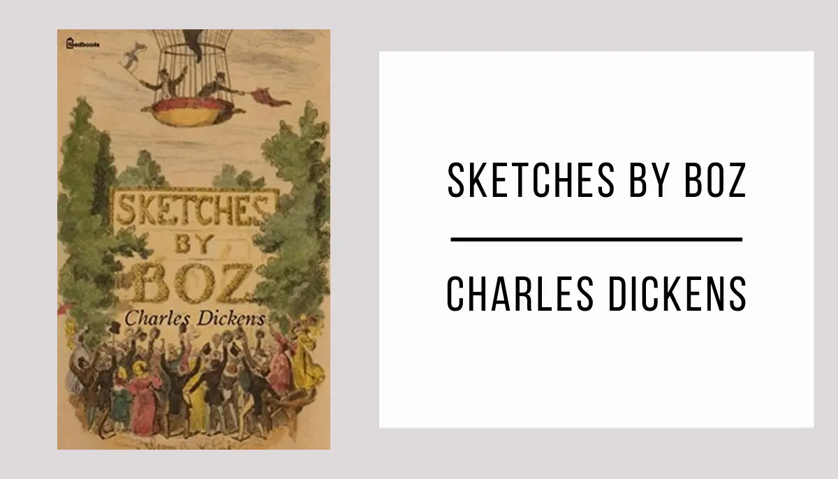Sketches by Boz autor Charles Dickens