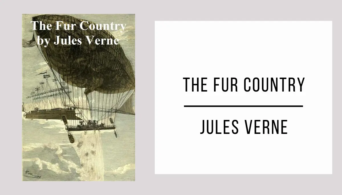 The Fur Country autor Jules Verne