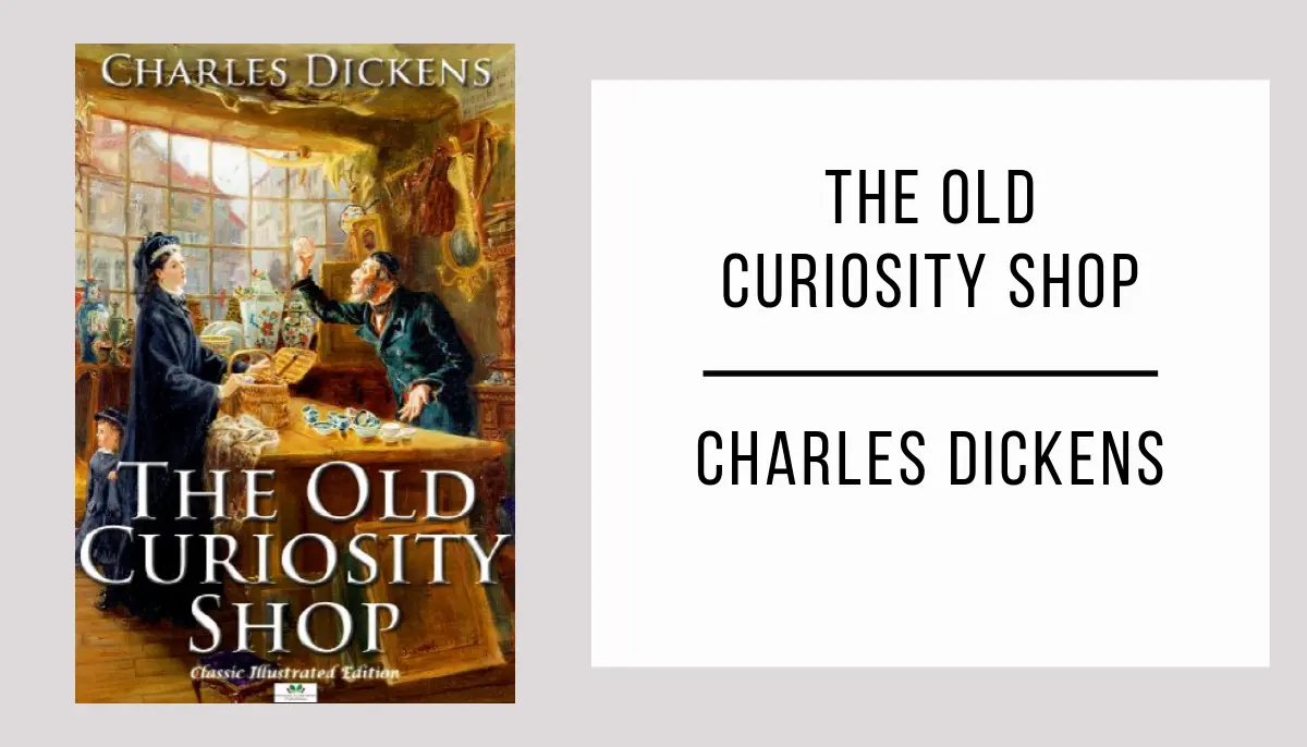 The Old Curiosity Shop autor Charles Dickens
