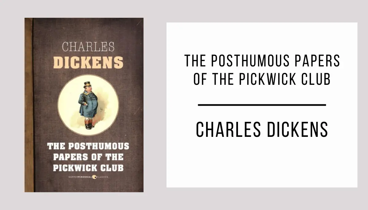 The Posthumous Papers of the Pickwick Club autor Charles Dickens