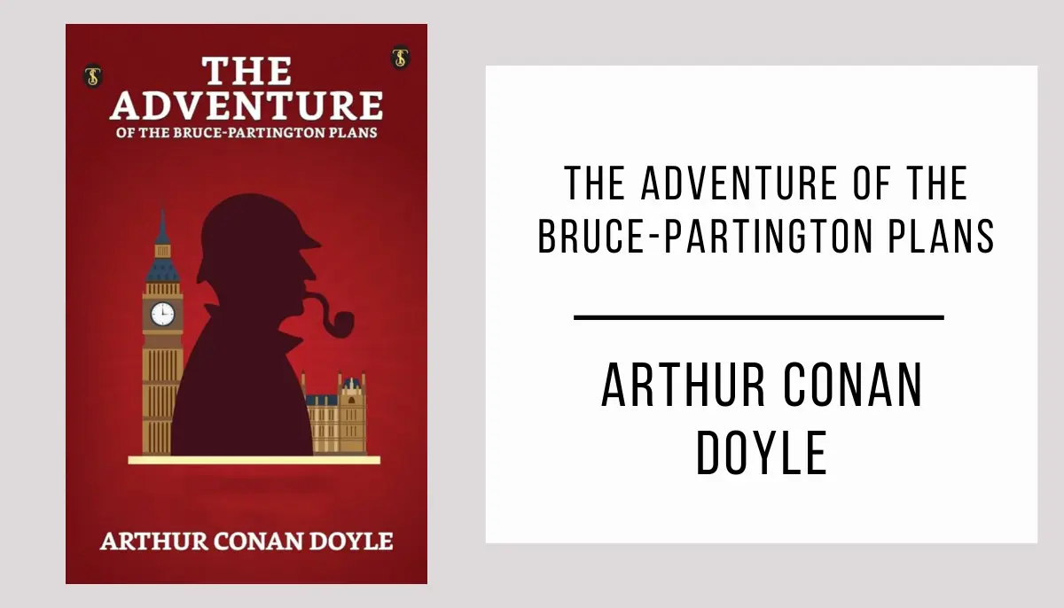 The Adventure of the Bruce-Partington Plans autor Arthur Conan Doyle