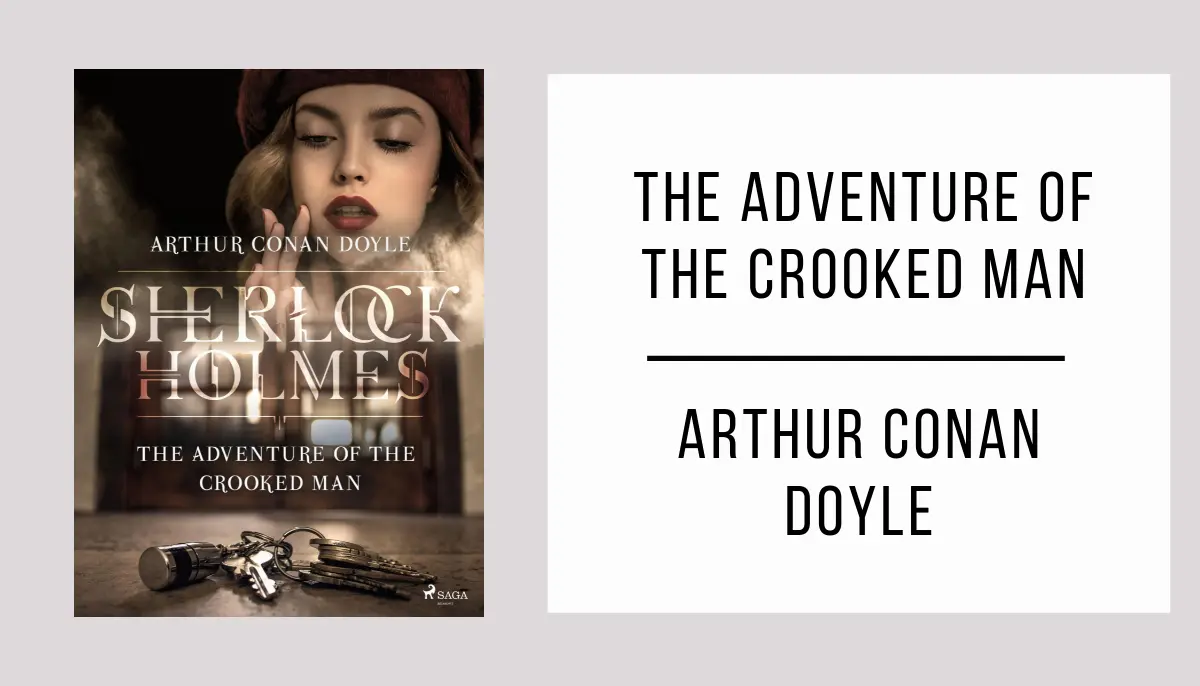 The Adventure of the Crooked Man autor Arthur Conan Doyle