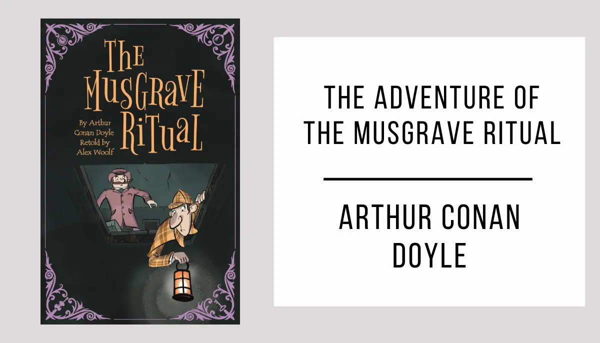 The Adventure of the Musgrave Ritual autor Arthur Conan Doyle