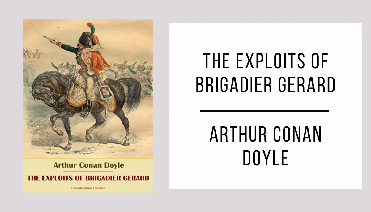 The Exploits of Brigadier Gerard autor Arthur Conan Doyle