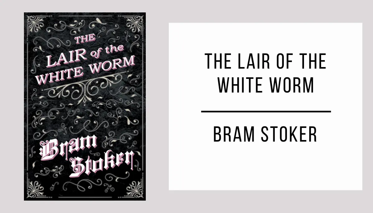 The Lair of the White Worm by Bram Stoker in PDF