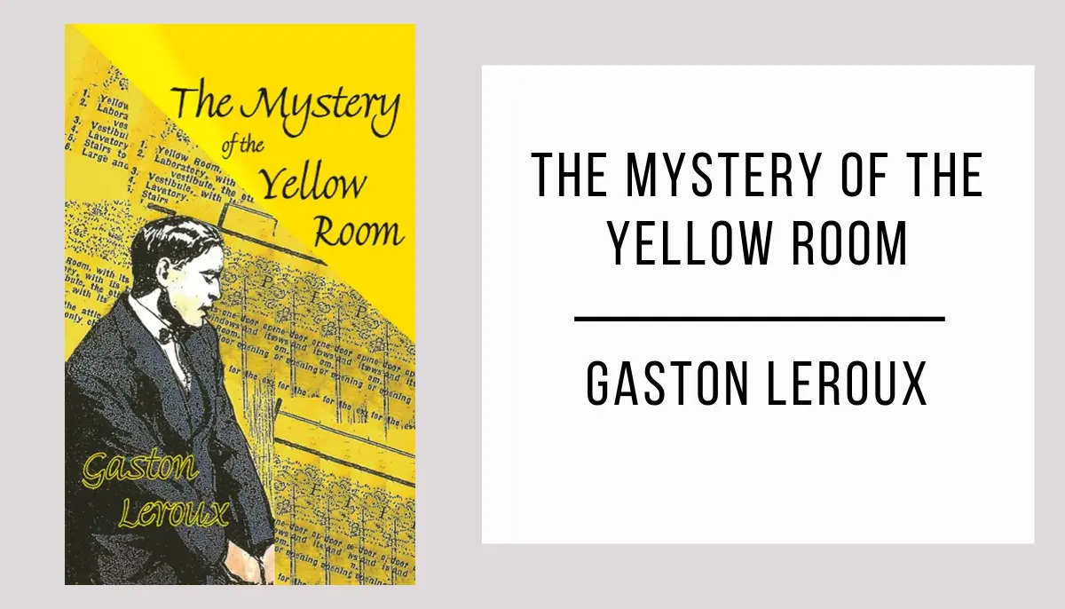 The Mystery of the Yellow Room autor Gaston Leroux