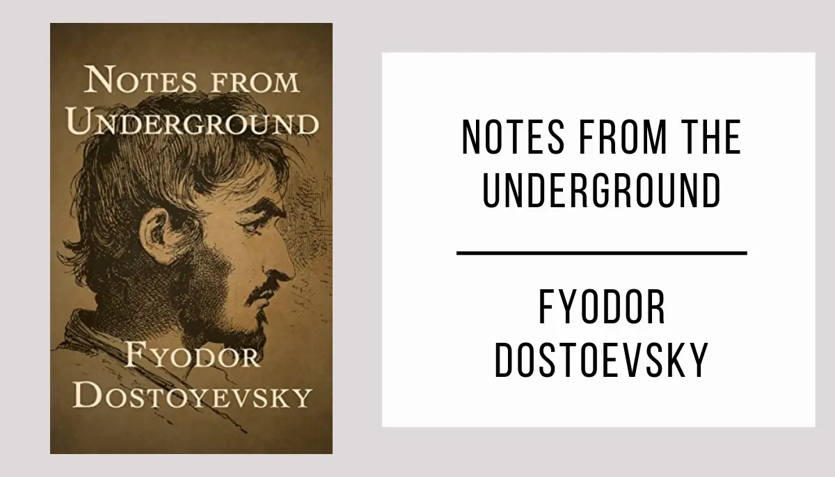 Notes From the Underground by Fyodor Dostoevsky in PDF