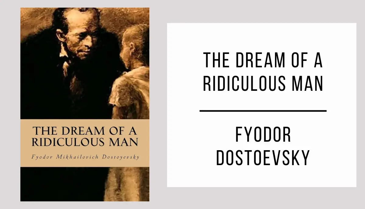 The Dream of a Ridiculous Man by Fyodor Dostoevsky in PDF
