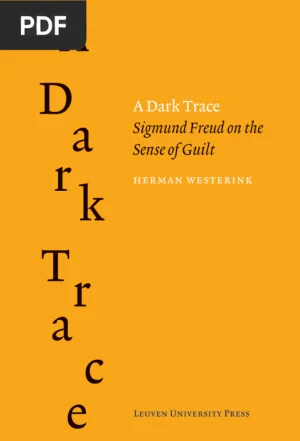 A Dark Trace - Sigmund Freud On The Sense Of Guilt
