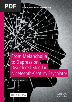 From Melancholia to Depression Disordered Mood in Nineteenth-Century Psychiatry