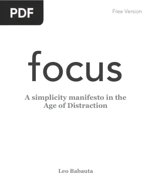 Focus - A simplicity manifesto in the Age of Distraction