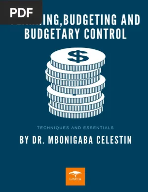 Planning, Budgeting and Budgetary Control - Techniques and Essentials