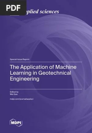 The Application of Machine Learning in Geotechnical Engineering