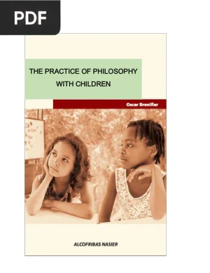 The Practice of Philosophy with Children