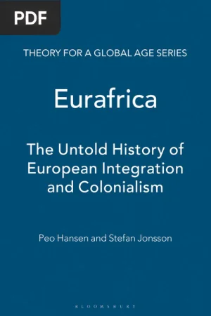 Eurafrica - The Untold History of European Integration and Colonialism
