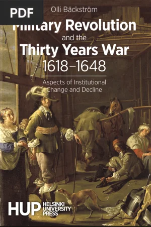 Military Revolution and the Thirty Years War 1618–1648