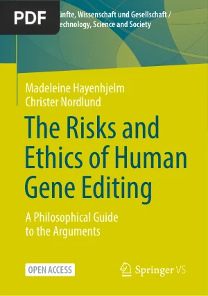 The Risks and Ethics of Human Gene Editing